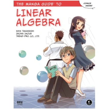Manga Guide to Linear Algebra Shin Takahashi