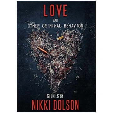 Love and Other Criminal Behavior Nikki Dolson