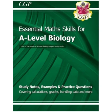 A-Level Biology: Essential Maths Skills CGP Books