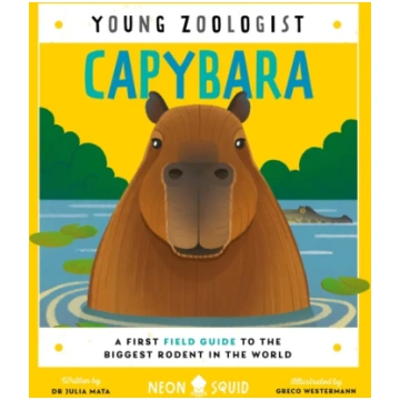 Capybara (Young Zoologist), A First Field Guide to