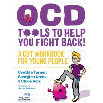 OCD - Tools to Help You Fight Back! Cynthia Turner