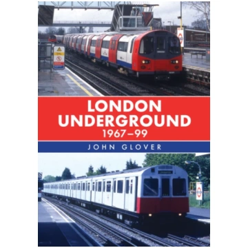 London Underground 1967-99 John Glover