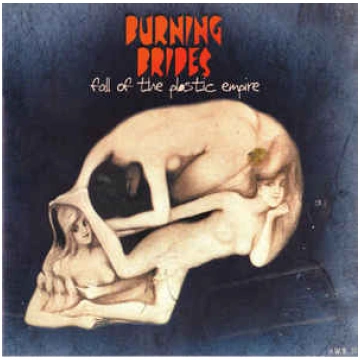 Lietots - CD Burning Brides - Fall Of The Plastic 