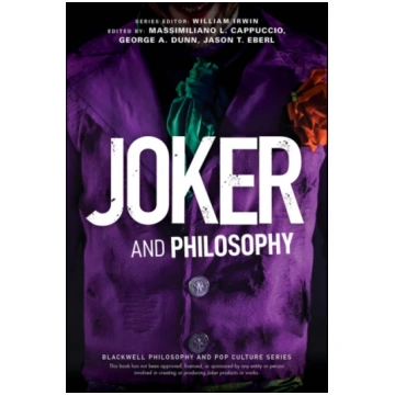 Joker and Philosophy Jason T. Eberl