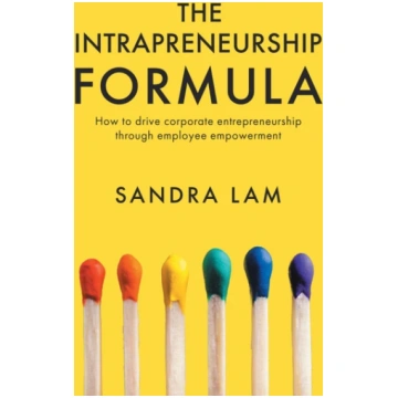 Intrapreneurship Formula Sandra Lam