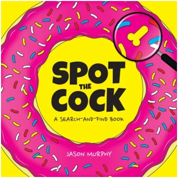 Spot the Cock, A Search-and-Find Book Jason Murphy