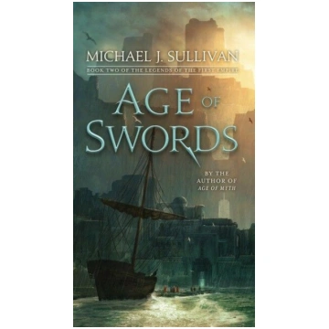 Age of Swords: Book Two of the Legends of the Firs