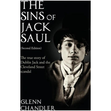 The Sins of Jack Saul (Second Edition): The True S
