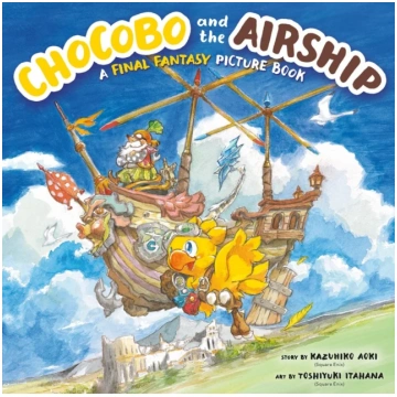 Chocobo and the Airship: A Final Fantasy Picture B