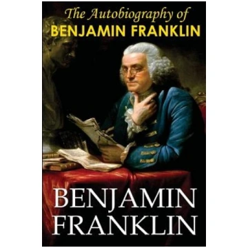 The Autobiography of Benjamin Franklin