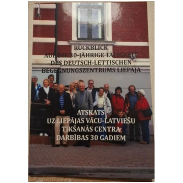 Lietots - Atskats uz Liepājas vācu-latviešu tikšan
