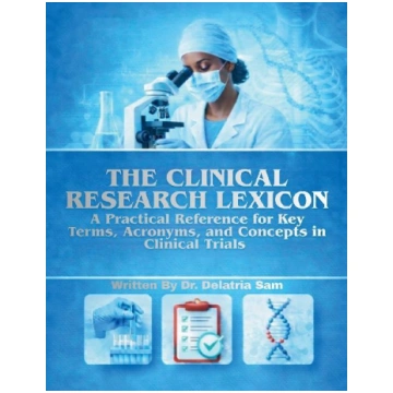 The Clinical Research Lexicon: A Practical Referen