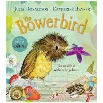 Lietots - The Bowerbird - Julia Donaldson