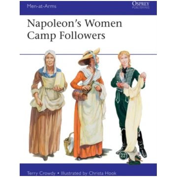 Napoleon"s Women Camp Followers Terry Crowdy
