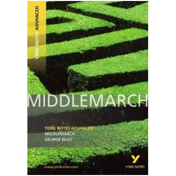 Middlemarch: York Notes Advanced everything you ne