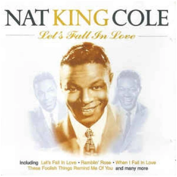 Lietots - CD Nat King Cole - Let"s Fall In Love EM