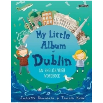 My Little Album of Dublin Juliette Saumande
