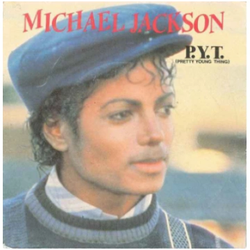 Michael Jackson - P.Y.T. (Pretty Young Thing), Sin