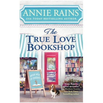 The True Love Bookshop Annie Rains