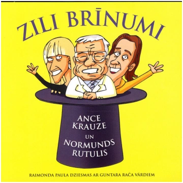 Ance Krauze Un Normunds Rutulis - Zili Brīnumi