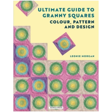 Ultimate Guide to Granny Squares: Colour, Pattern