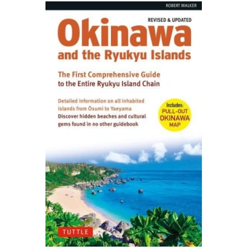Okinawa and the Ryukyu Islands: The First Comprehe
