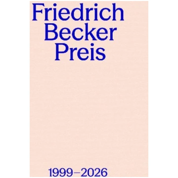 Friedrich Becker Preis 1999-2026: Der Wettbewerb f
