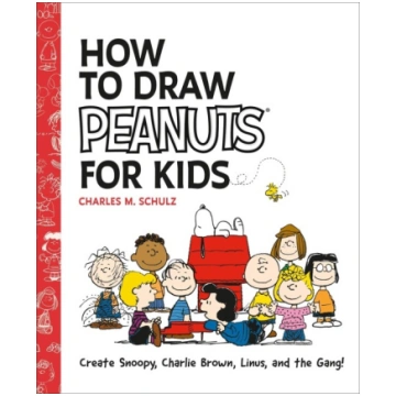 How to Draw Peanuts for Kids: Create Snoopy, Charl