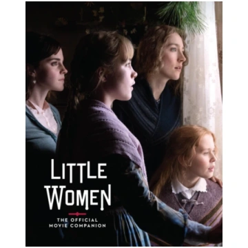 Little Women: The Official Movie Companion Gina Mc