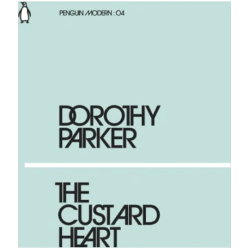 Custard Heart Dorothy Parker