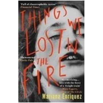 Things We Lost in the Fire Granta Books