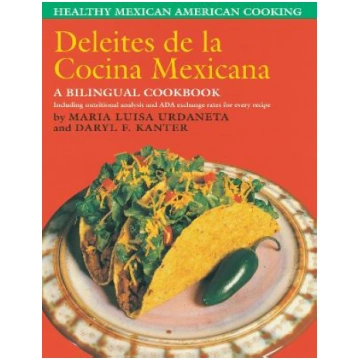 Deleites De La Cocina Mexicana: Healthy Mexican Am