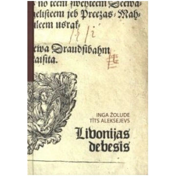 Lietots - Livonijas debesis - Inga Žolude, Tīts Al
