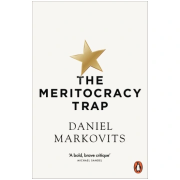 The Meritocracy Trap Penguin Books Ltd (UK)