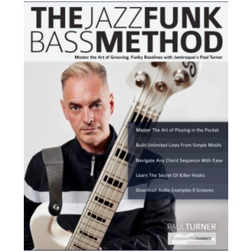The Jazz Funk Bass Method: Master the Art of Groov