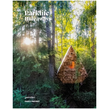 Parklife Hideaways PARKS PROJECT