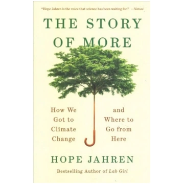 Story of More: How We Got to Climate Change and Wh