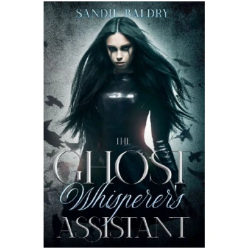 The Ghost Whisperers Assistant sandra baldry book 