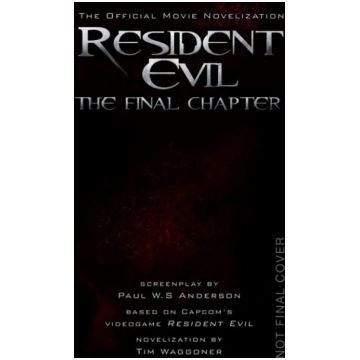 Resident Evil: The Final Chapter (The Official Mov