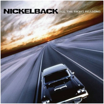 Nickelback "All The Right Reasons" *CD* 2005