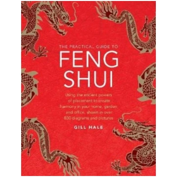 Feng Shui, The Practical Guide to, Using the ancie