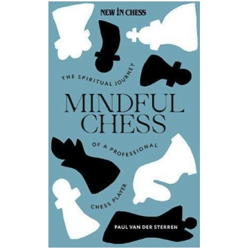 Mindful Chess: The Spiritual Journey of a Professi