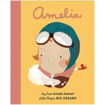 Amelia Earhart: My First Amelia Earhart New Editio