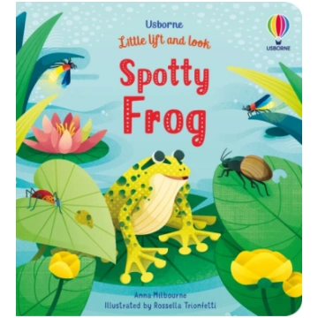Little Lift and Look Spotty Frog MILBOURNE, ANNA
