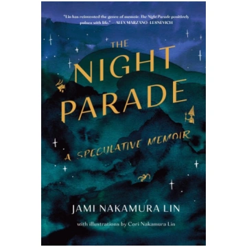 The Night Parade: A Speculative Memoir Harper Coll