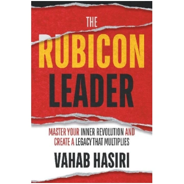 The Rubicon Leader: Master Your Inner Revolution a