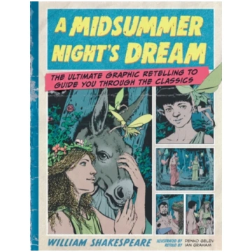 Classic Comics: A Midsummer Night"s Dream Graham, 