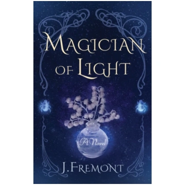 Magician of Light J. Fremont