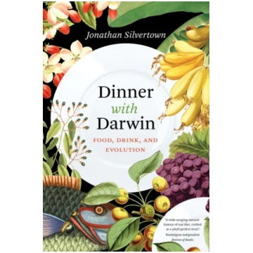 Dinner with Darwin Jonathan Silvertown