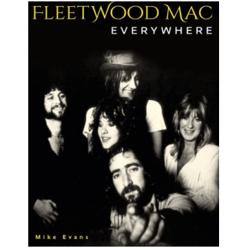 Fleetwood Mac Everywhere: The Music and the Musici